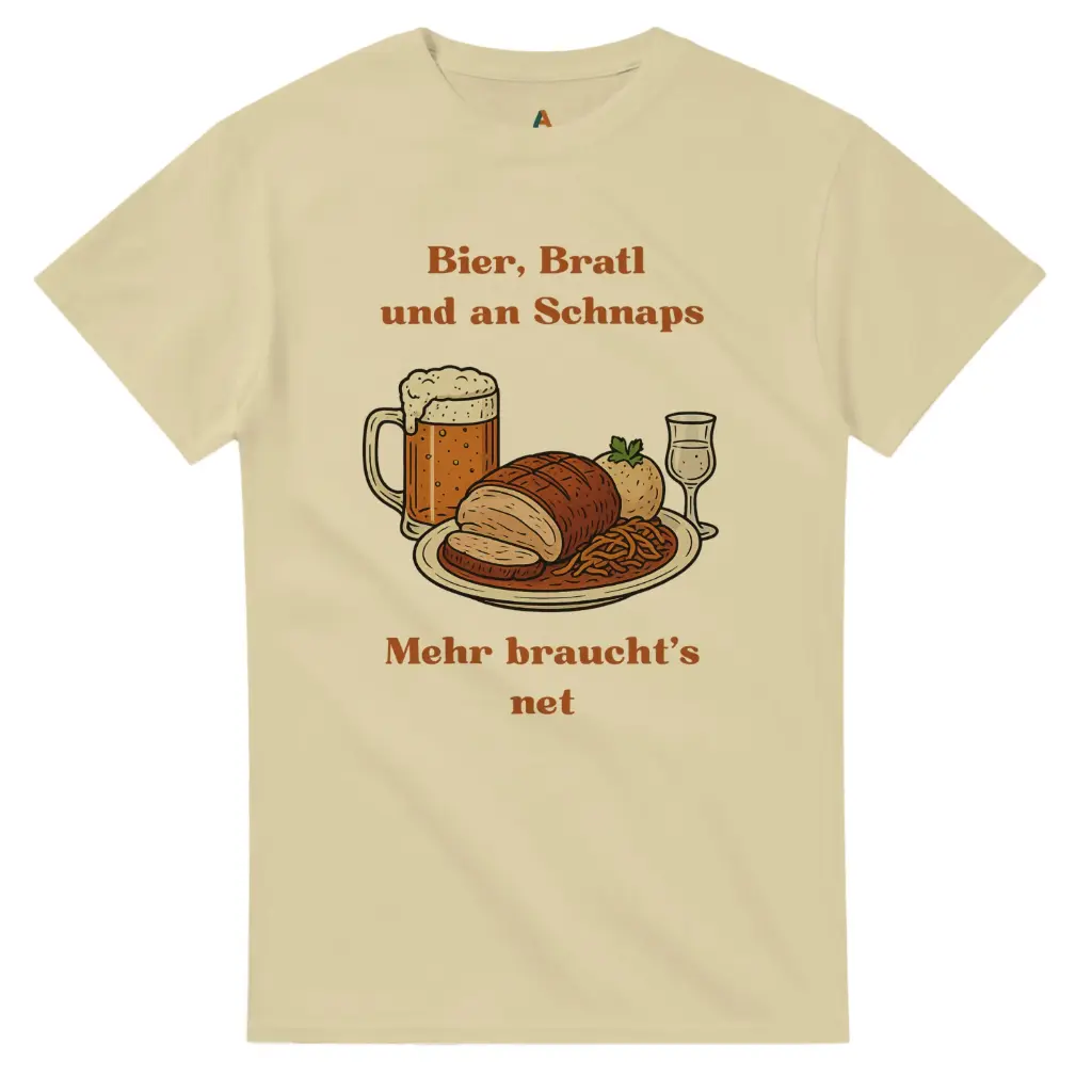 Bier, Bratl und an Schnaps - Mehr braucht's net